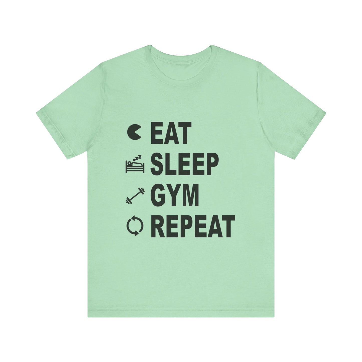Eat Sleep Gym Repeat Unisex Tee
