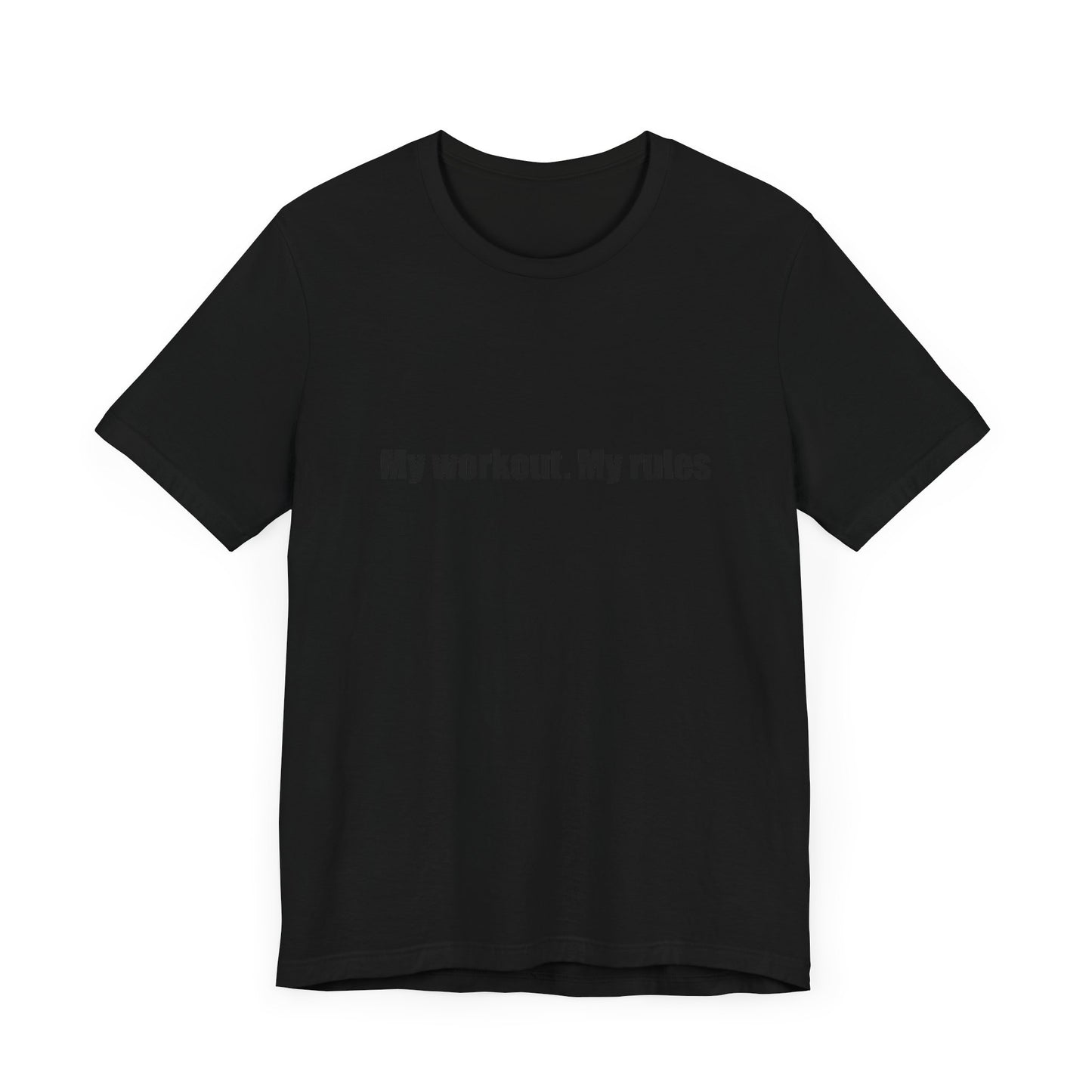 Motivational Workout Tee - My Workout. My Rules
