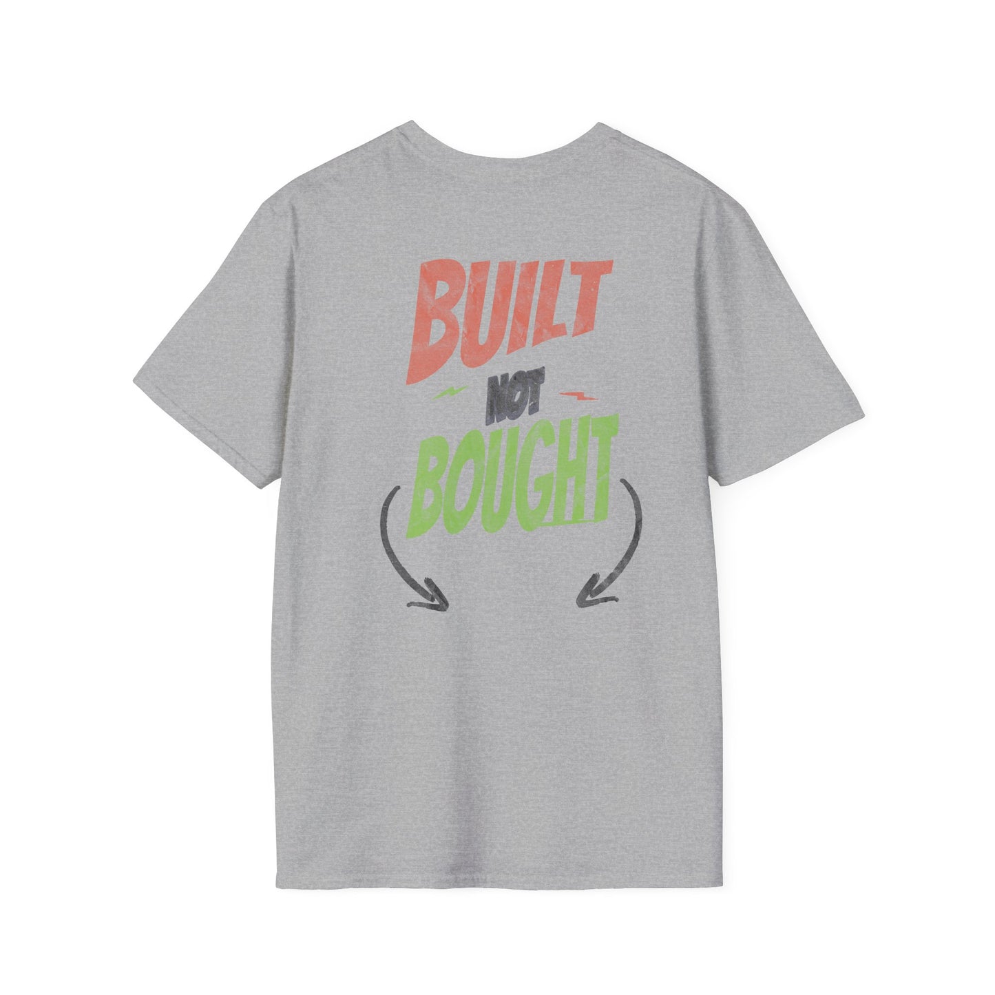 Built, not Bought -Rear Print Only-